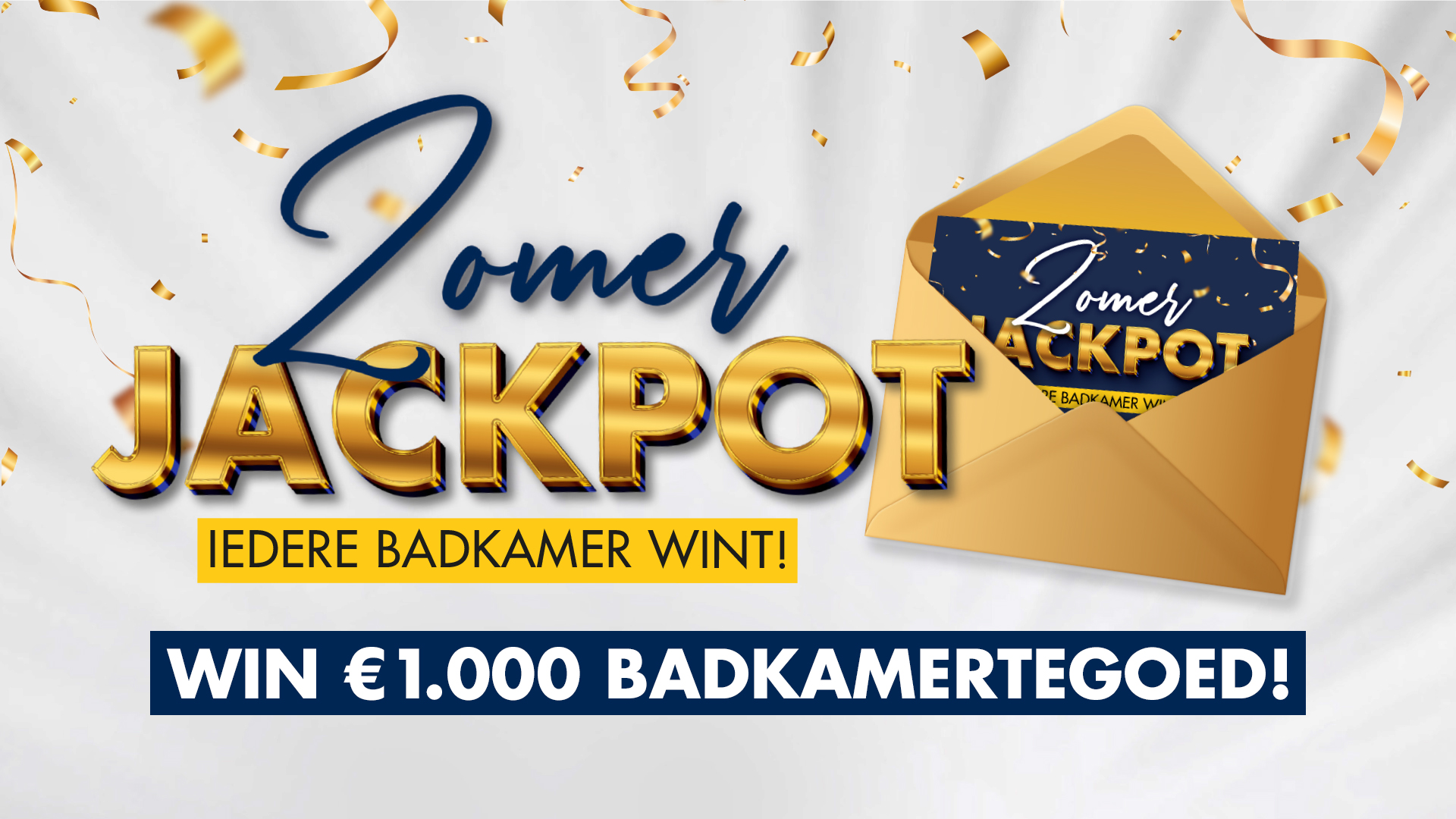 Badkamer Zomer Jackpot*